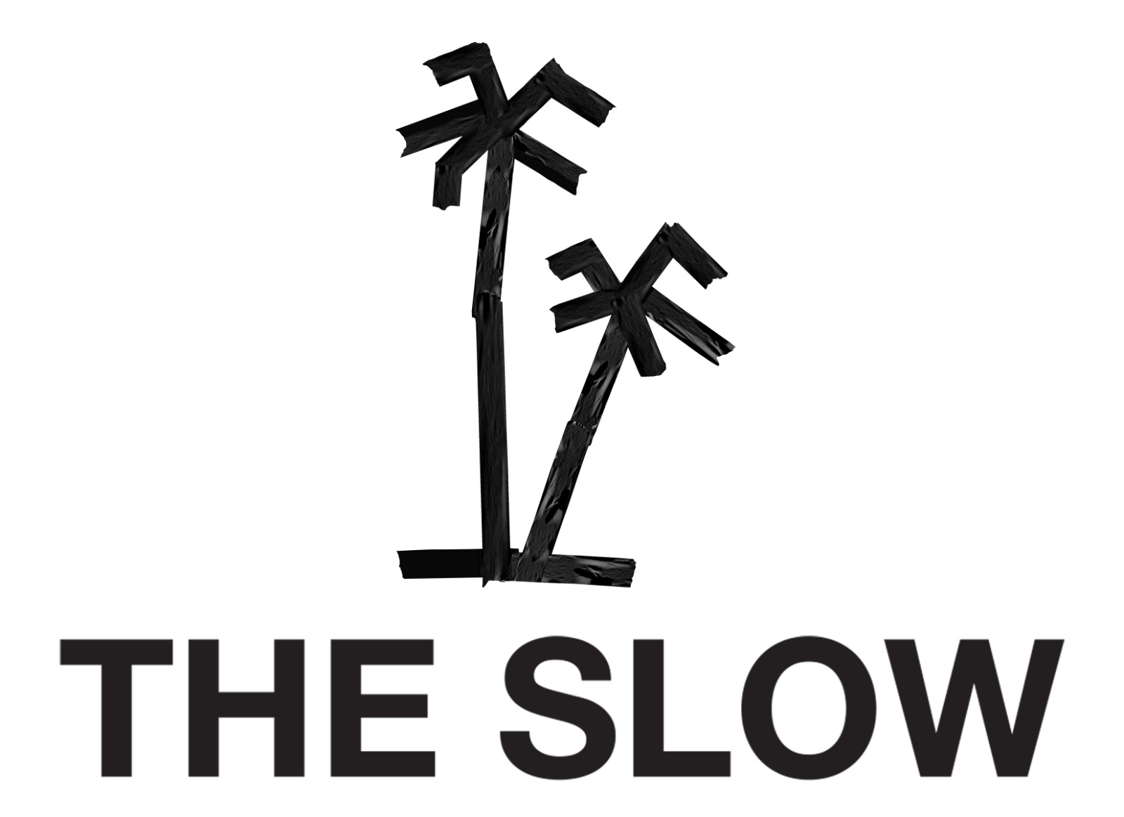 THE SLOW 
